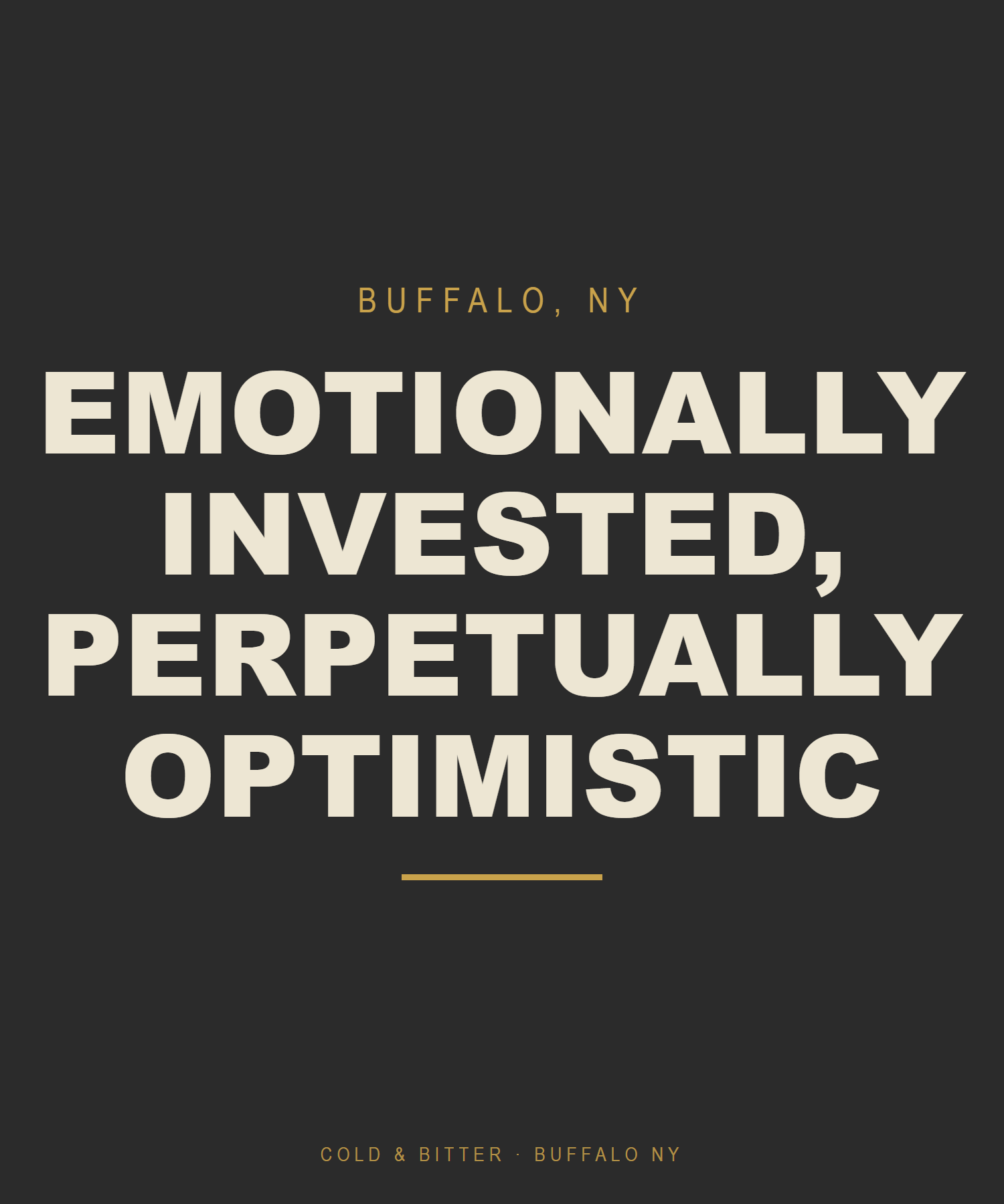 Emotionally Invested, Perpetually Optimistic — Buffalo NY t-shirt