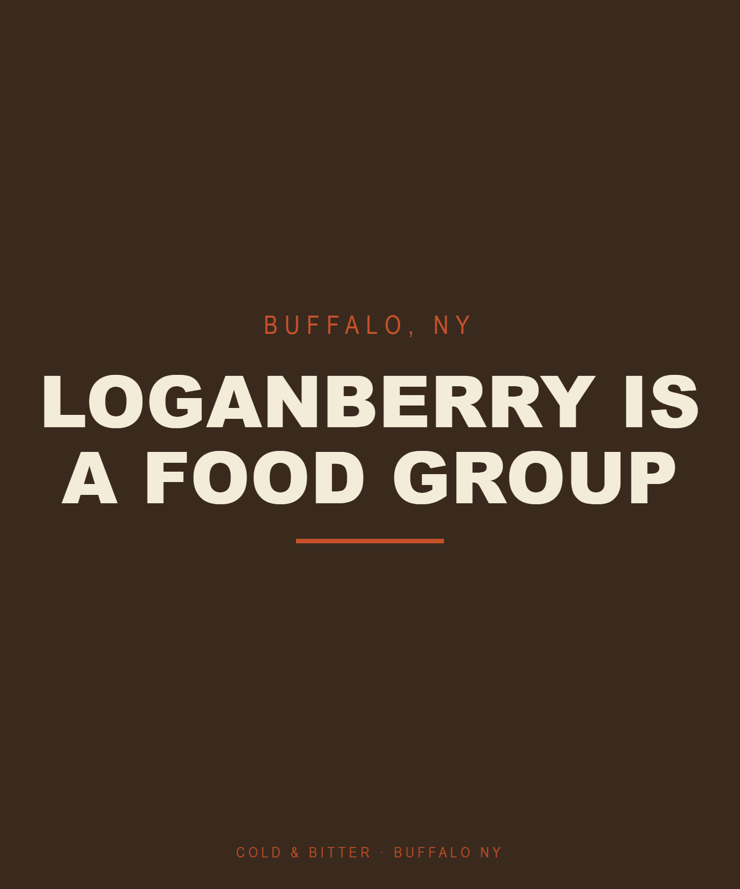 Loganberry Is A Food Group — Buffalo NY t-shirt