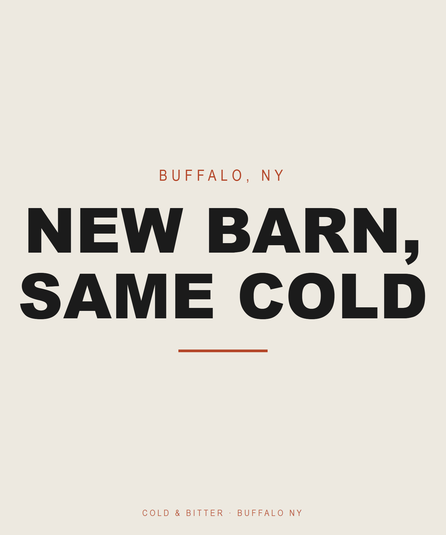 New Barn, Same Cold — Buffalo NY t-shirt