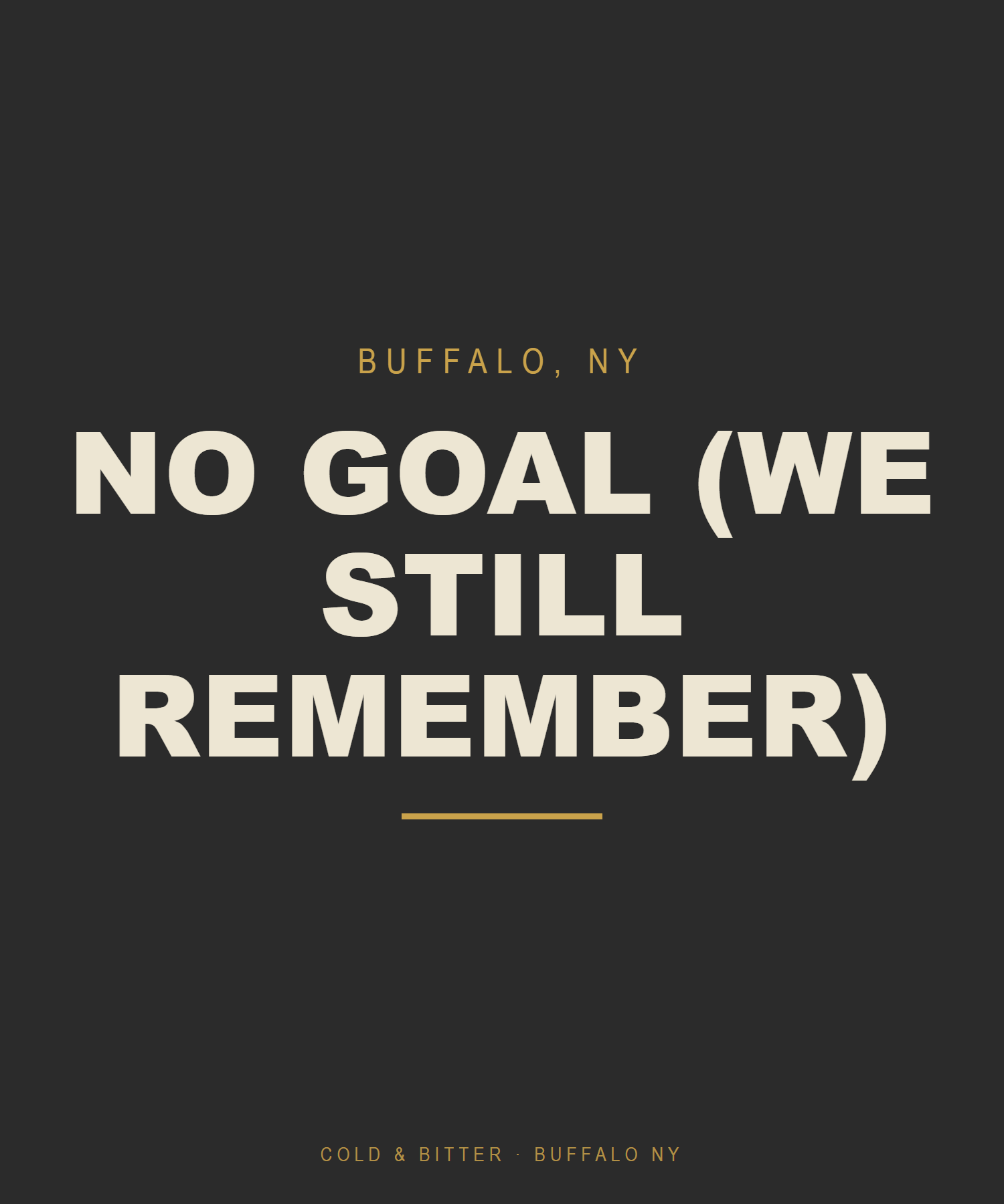 No Goal (We Still Remember) — Buffalo NY t-shirt