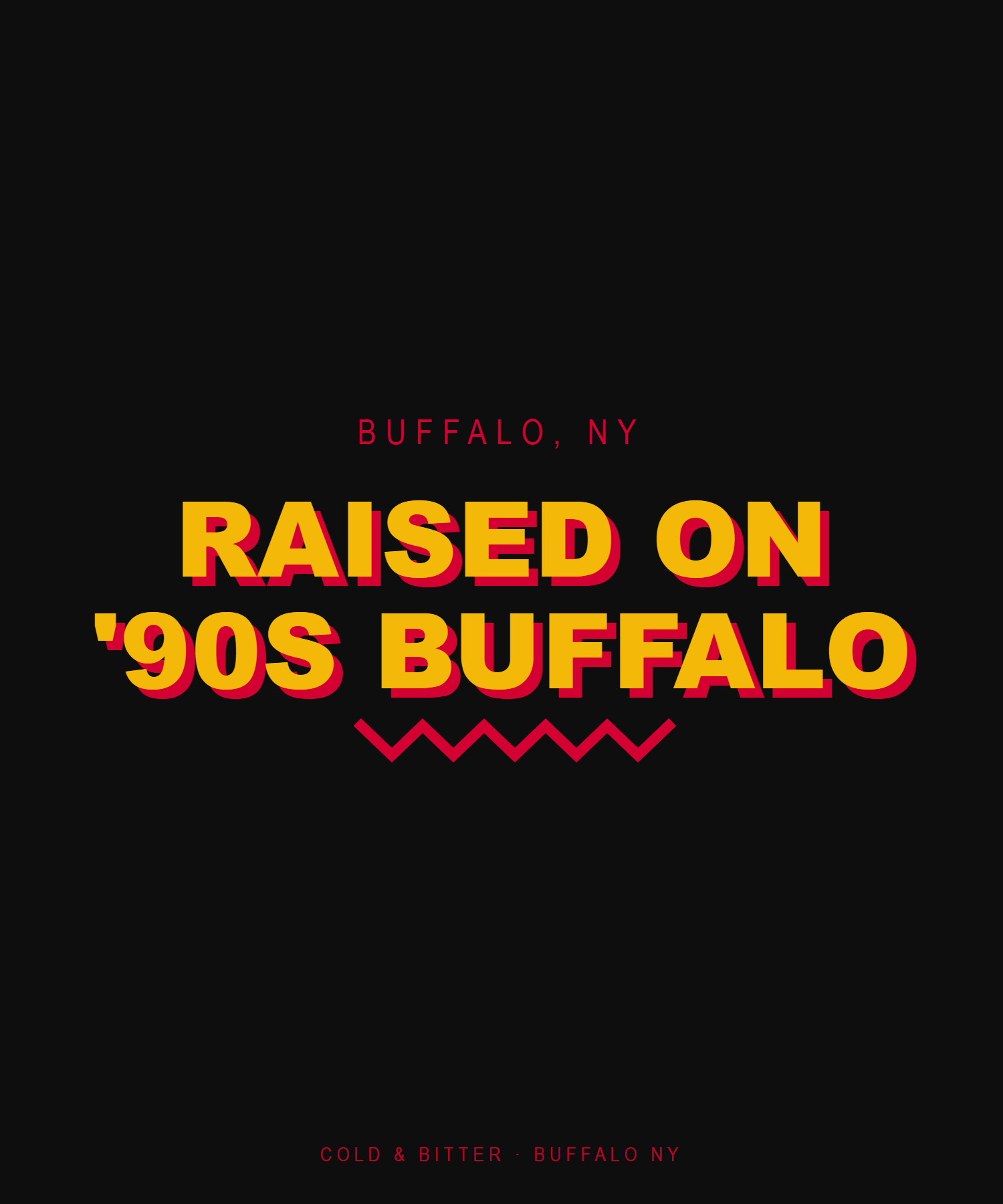 Raised On '90s Buffalo — Buffalo NY t-shirt
